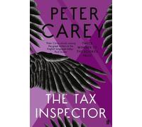 Peter Carey The Tax Inspector (Tascabile)
