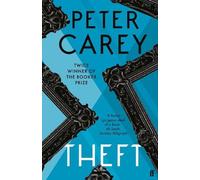 Peter Carey Theft: A Love Story (Tascabile)