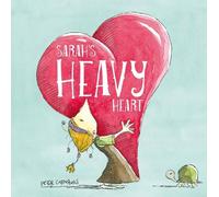 Peter Carnavas Sarah's Heavy Heart (Copertina rigida)