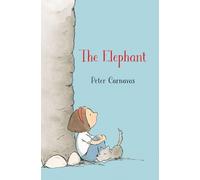 Peter Carnavas The Elephant (Copertina rigida)