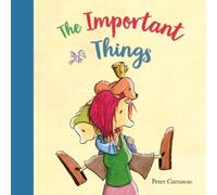 Peter Carnavas The Important Things (Tascabile)