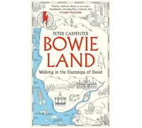 Peter Carpenter BOWIELAND (Copertina rigida)