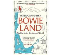 Peter Carpenter BOWIELAND (Tascabile)