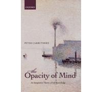 Peter Carruthers The Opacity of Mind (Copertina rigida)