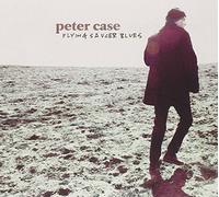 Peter Case Flying Saucer Blues (CD) Album