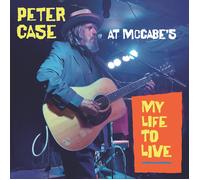 Peter Case My Life to Live: Peter Case at McCabe's (Vinyl LP) 12" Album