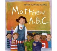 Peter Catalanotto Matthew A.B.C. (Copertina rigida)