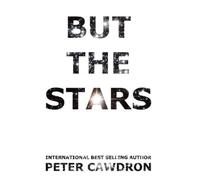 Peter Cawdron But The Stars (Tascabile) First Contact