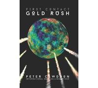 Peter Cawdron Gold Rush (Tascabile) First Contact