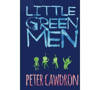 Peter Cawdron Little Green Men (Tascabile) First Contact
