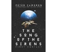 Peter Cawdron The Song of the Sirens (Tascabile) First Contact