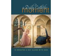 Peter Celano A Daily Catholic Moment (Tascabile)