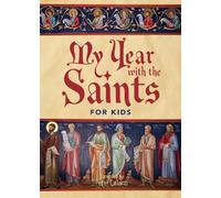 Peter Celano My Year with the Saints for Kids (Tascabile)