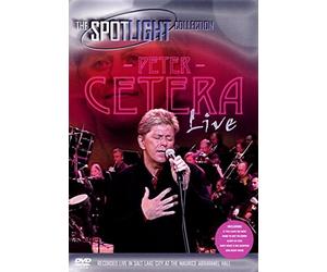 Peter Cetera - Live- The Spotlight Collection [Edizione: Regno Unito]