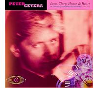 Peter Cetera Love, Glory, Honor & Heart: The Complete Full Moon & Warner Br (CD)