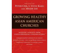 Peter Cha Growing Healthy Asian American Churches (Tascabile)