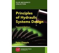 Peter Chapple Principles of Hydraulic Systems Design (Tascabile)
