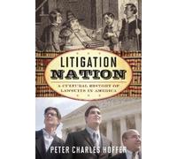 Peter Charles Hoffer Litigation Nation (Tascabile)