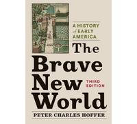 Peter Charles Hoffer The Brave New World (Tascabile)