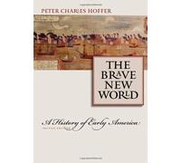 Peter Charles Hoffer The Brave New World (Tascabile)