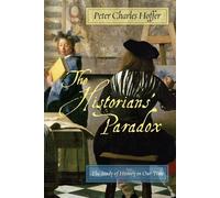 Peter Charles Hoffer The Historians' Paradox (Copertina rigida)