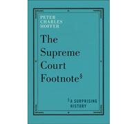 Peter Charles Hoffer The Supreme Court Footnote (Copertina rigida)