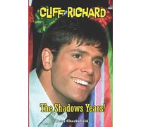Peter Checksfield CLIFF RICHARD - The Shadows Years (Tascabile)