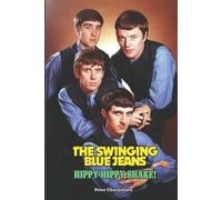 Peter Checksfield The Swinging Blue Jeans - Hippy Hippy Shake (Tascabile)