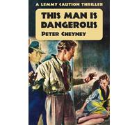 Peter Cheyney This Man is Dangerous (Tascabile)