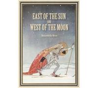 Peter Christen Asbjørnse East of the Sun and West of the Moo (Copertina rigida)