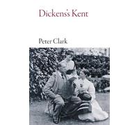 Peter Clark Dickens's Kent (Tascabile)