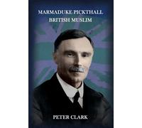 Peter Clark Marmaduke Pickthall (Tascabile)