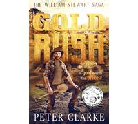 Peter Clarke Gold Rush (Tascabile) William Stewart Saga