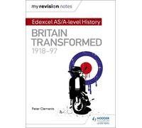 Peter Clements My Revision Notes: Edexcel AS/A-level History: Britai (Tascabile)
