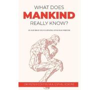 Peter Coffin What Does Mankind Really Know? (Copertina rigida)