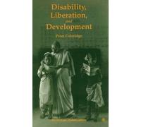 Peter Coleridge Disability, Liberation and Development (Tascabile)