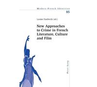 Peter Collier New Approaches to Crime in French Literature, Culture (Tascabile)