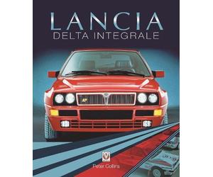 Peter Collins Lancia Delta Integrale (Tascabile)
