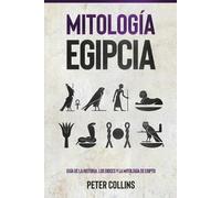 Peter Collins Mitología Egipcia (Tascabile)