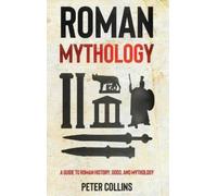 Peter Collins Roman Mythology (Copertina rigida)