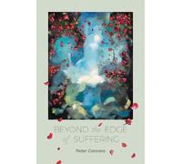 Peter Conners Beyond the Edge of Suffering (Tascabile)
