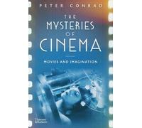 Peter Conrad The Mysteries of Cinema (Copertina rigida)