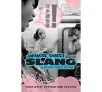 Peter Constantine Japanese Street Slang (Tascabile)