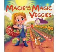 Peter Contardo Macie and the Magic Veggies (Copertina rigida)