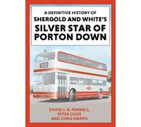 Peter Cook A Definitive History of Shergold and Whites Silver Star o (Tascabile)