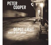 Peter Cooper Depot Light: Songs of Eric Taylor (CD) Album