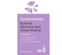 Peter Cooper Overcoming Bulimia Nervosa and Binge Eating 3rd Edition (Tascabile)