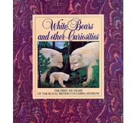 Peter Corley-Smith White Bears and Other Curiosities (Tascabile)