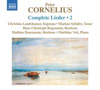 Peter Cornelius Peter Cornelius: Complete Lieder - Volume 2 (CD) Album