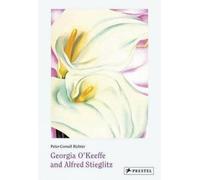 Peter-Cornell Richter Georgia O'Keeffe and Alfred Stieglitz (Tascabile)